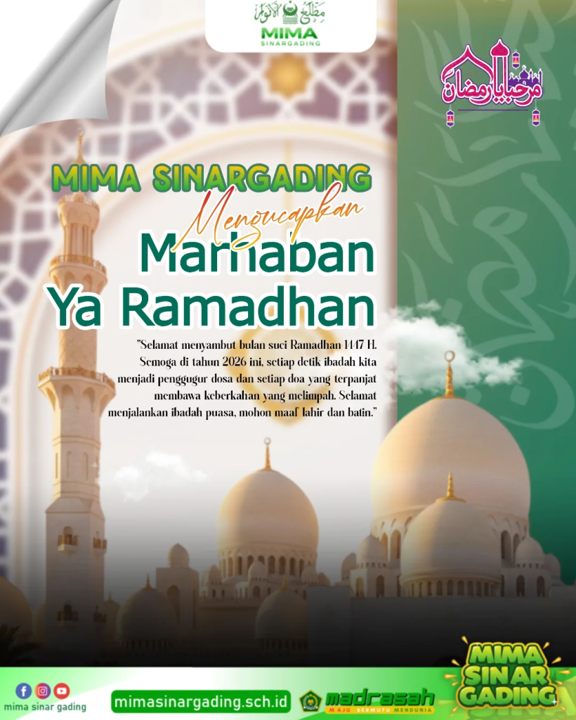 Ramadhan 2026: Momentum Mengetuk Pintu Langit dan Mengukir Akhlak di MIMA Sinargading